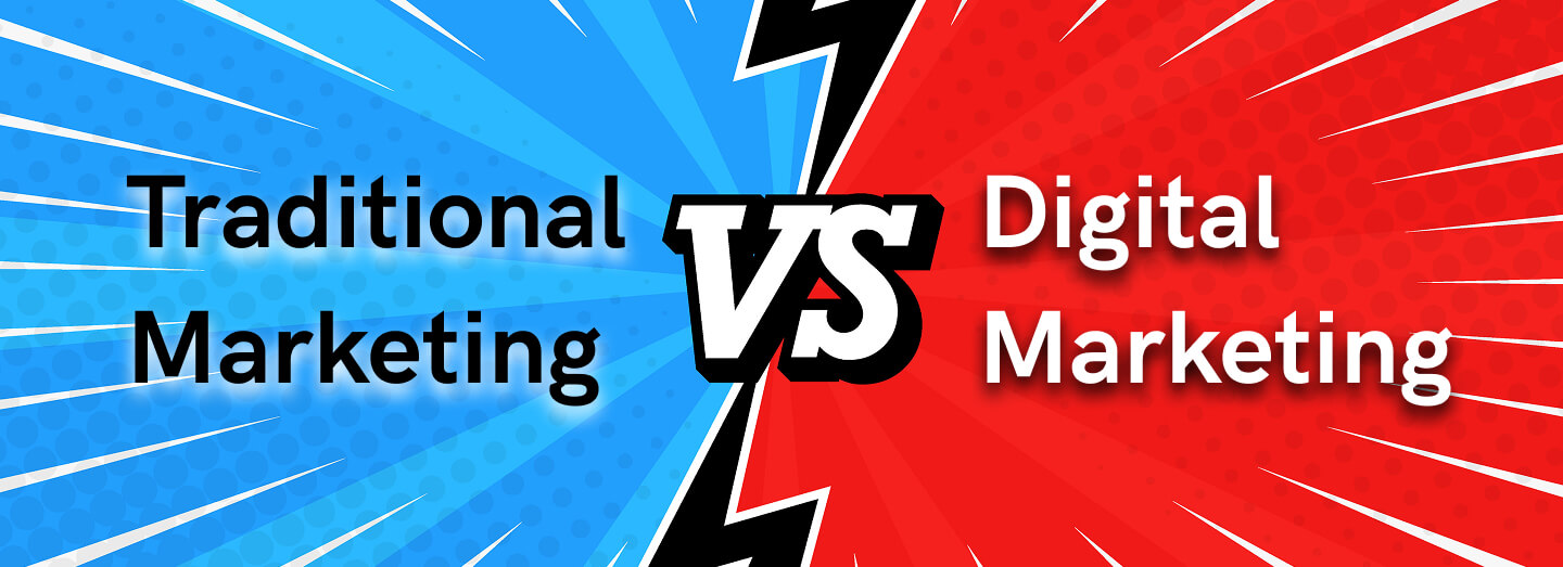 Digital vs Traditional Marketing