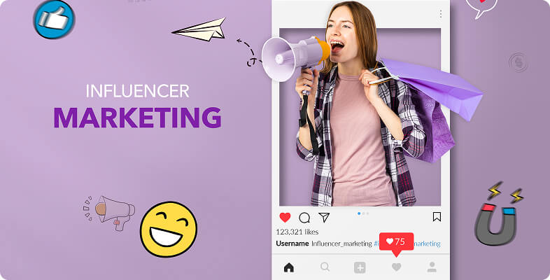 The Basics about Influencer Marketing