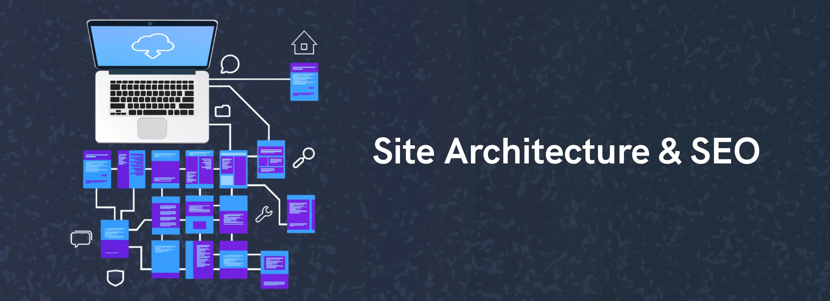 Site Architecture & SEO: Organize Your Website the Right Way